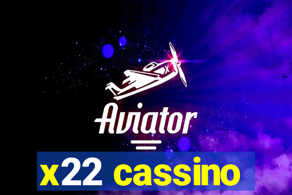 x22 cassino